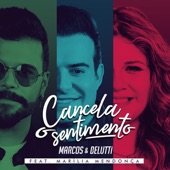 Cancela o Sentimento (feat. Marília Mendonça) artwork