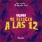 Me Recogen a las 12 - Malamén lyrics