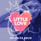 Little Love - Brooklyn Queen lyrics