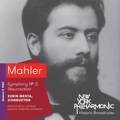 Mahler: Symphony No. 2, Resurrection (Recorded 1982) - New York Philharmonic