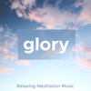 Glory - Soft, Gentle, Relaxing Meditation Music, Piano Song, Nature Sounds