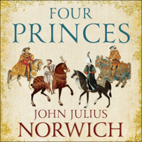 John Julius Norwich - Four Princes artwork