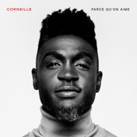 Corneille - Parce qu'on aime artwork