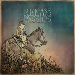 Wilderness by Release The Long Ships album reviews, ratings, credits