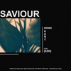 Saviour (feat. Hanz & KSR) - Single