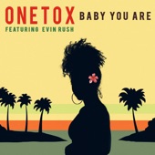 Baby You Are (feat. Evin Rush) artwork