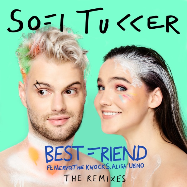 Sofi Tukker - Best Friend (feat. NERVO, The Knocks & Alisa Ueno)