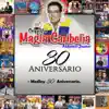 Medley 30 Aniversario: Canción para Tí / Mía No Más (Sabiendote Mía) / Me Quedé Con Ganas / Cuando Vayas Conmigo / Seremos Dos Enamorados / Te Quiero / Quisiera - Single album lyrics, reviews, download