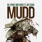 Mudd (feat. Nino Cahootz & Amy Luciani) - Big-A Prado lyrics