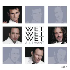 All I Want (UK comm CD1) - Single - Wet Wet Wet