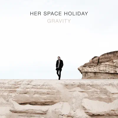 Gravity - EP - Her Space Holiday