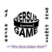 Versus Game (DJ Kerby Remix) artwork