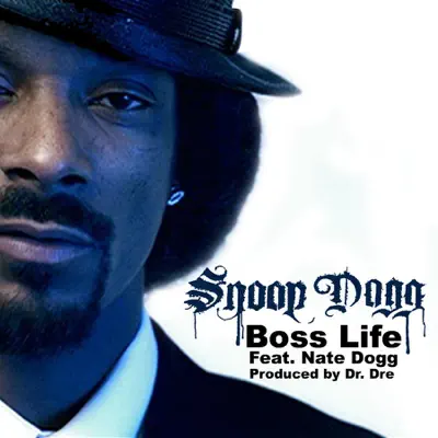 Boss' Life (Edited Version) - Single - Snoop Dogg