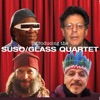 The Suso/Glass Quartet, 2018