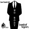 Stream & download No Body - Single