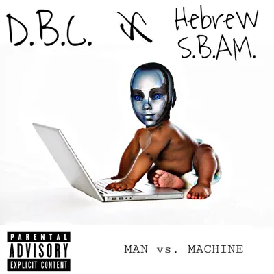 Man Vs. Machine - D.B.C.