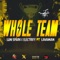 Whole Team (feat. Lavaman) - Luni Spark & Electrify lyrics