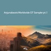 Anjunabeats Worldwide 07 Sampler, Pt. 1