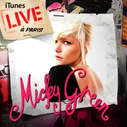 iTunes Live à Paris - EP - Micky Green iTunes Live à Paris - EP - Micky Green