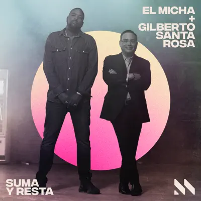 Suma Y Resta - Single - Gilberto Santa Rosa