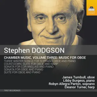 Dodgson: Music for Oboe, Vol. 3 by James Turnbull, Libby Burgess, Eleanor Turner & Robyn Allegra Parton album reviews, ratings, credits