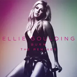 Burn (Remixes) - EP - Ellie Goulding