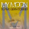 Stream & download My Moon (feat. Gerith Sommer) - Single