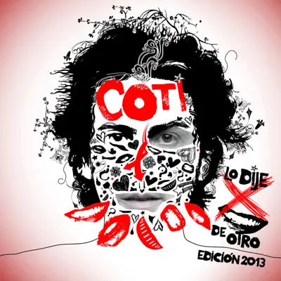 Lo Dije por Boca de Otro - Edición 2013 - Coti