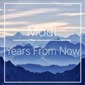Modl - Years From Now