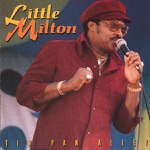 Little Milton - Packed Up and Took My Mind