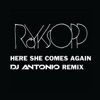 Here She Comes Again (DJ Antonio Remix) - Single, 2016