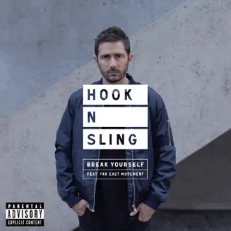 Break Yourself (feat. Far East Movement) by Hook N Sling song reviws