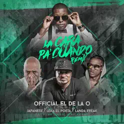 La Cara Pa Cuando (Remix) [feat. Japanese, Leka el Poeta & Landa Freak] - Single - Official el de la O