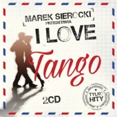 Marek Sierocki Przedstawia: I love Tango artwork