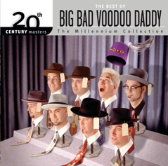 20th Century Masters - The Millennium Collection: The Best of Big Bad Voodoo Daddy