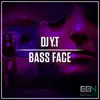 Stream & download Bass Face - Single