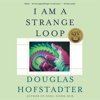 I Am a Strange Loop - Douglas R. Hofstadter