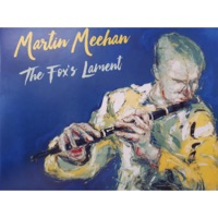 The Fox's Lament by Martin Meehan on Apple Music