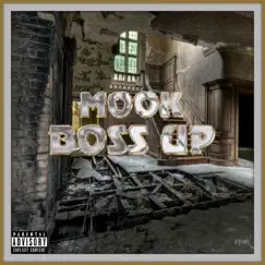 Boss Up - Single by Mook TBG album reviews, ratings, credits