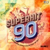 Superduper Songs Collection of 90's: Superhit 90, Vol. 2