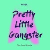 Pretty Little Gangster (Disc Hey! Remix) - Single