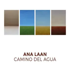 Camino del Agua - EP - Ana Laan