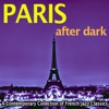 Paris After Dark: Contemporary French Jazz Classics