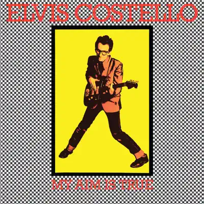 My Aim Is True - Elvis Costello
