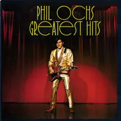 Phil Ochs - Greatest Hits - Phil Ochs