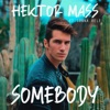Somebody (feat. Sonna Rele) - Single