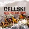 Gentrification - Single album lyrics, reviews, download