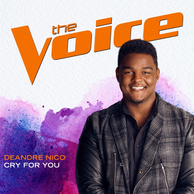 DeAndre Nico Cry For You (The Voice Performance) - Single Album Cover