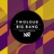 Big Bang - twoloud lyrics