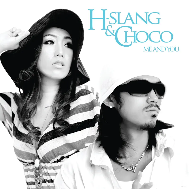 H-Slang & Choco - Me And You (2010) [iTunes Plus AAC M4A]-新房子